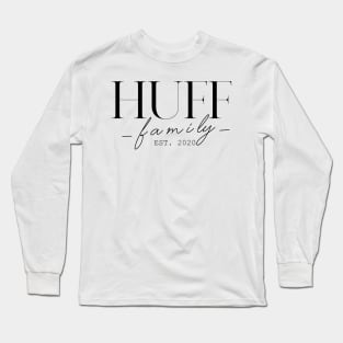 Huff Family EST. 2020, Surname, Huff Long Sleeve T-Shirt